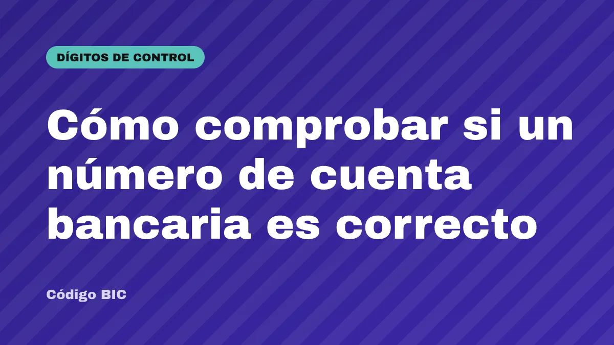 Cómo comprobar si un número de cuenta bancaria es correcto
